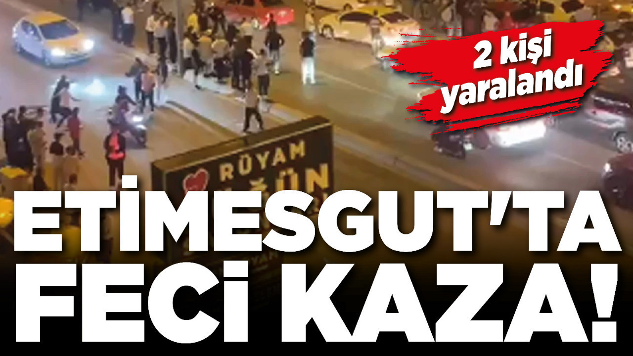 Etimesgut'ta feci kaza! 2 kişi yaralandı