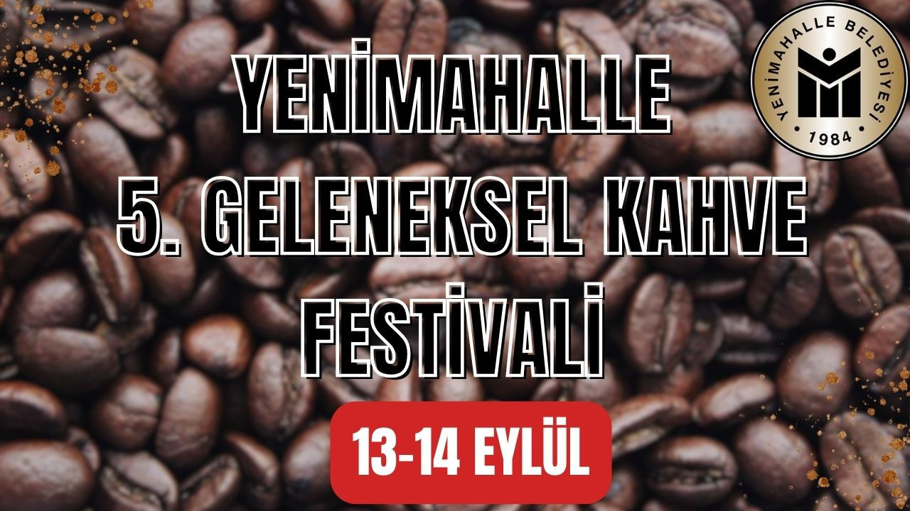 Yenimahalle’de Kahve Festivali başlıyor