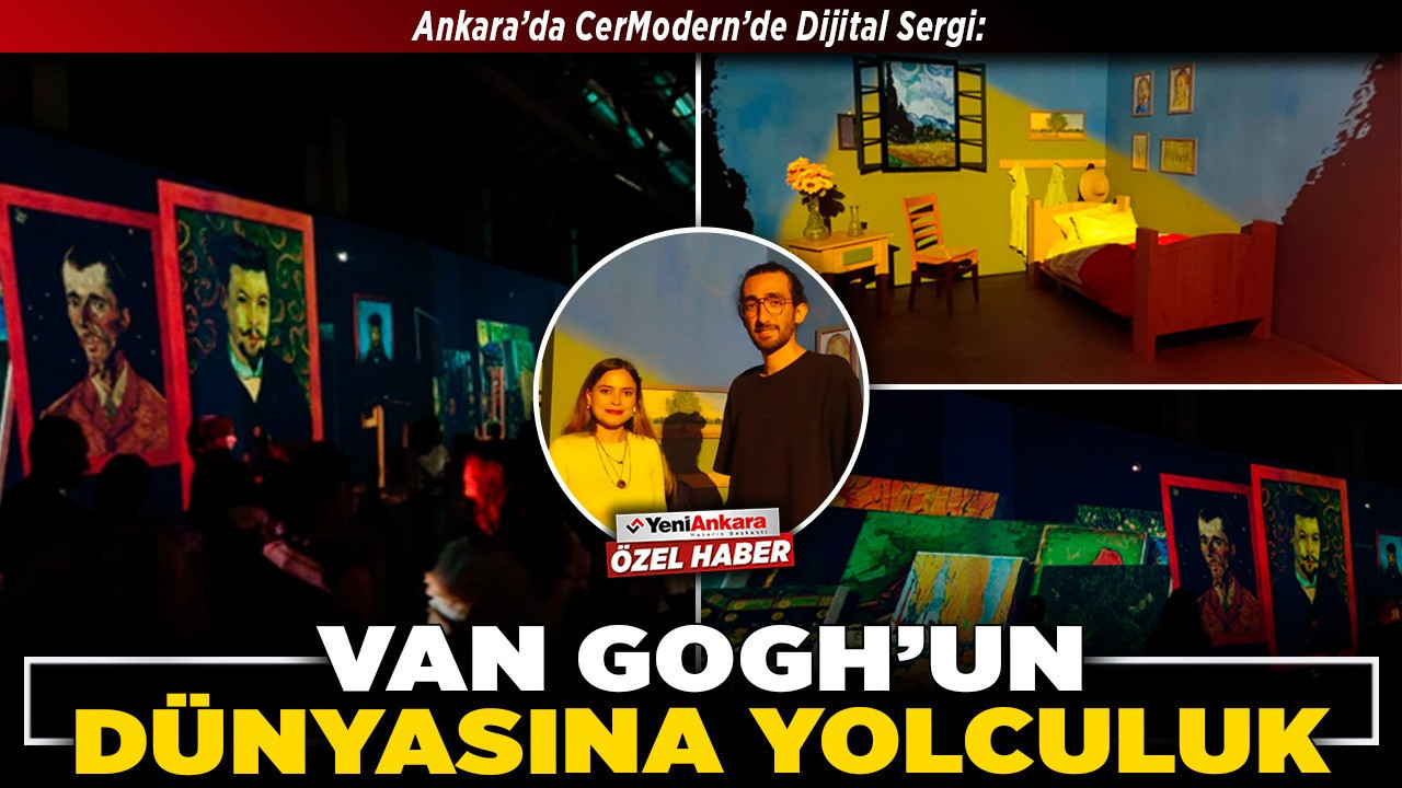Ankara’da CerModern’de Dijital Sergi: Van Gogh’un dünyasına yolculuk