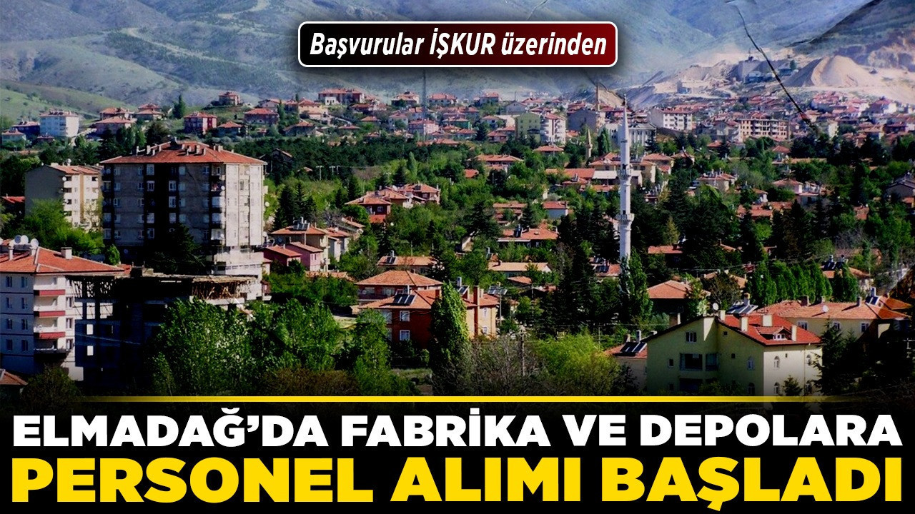 Elmadağ’da fabrika ve depolara personel alımı başladı! Başvurular İŞKUR üzerinden