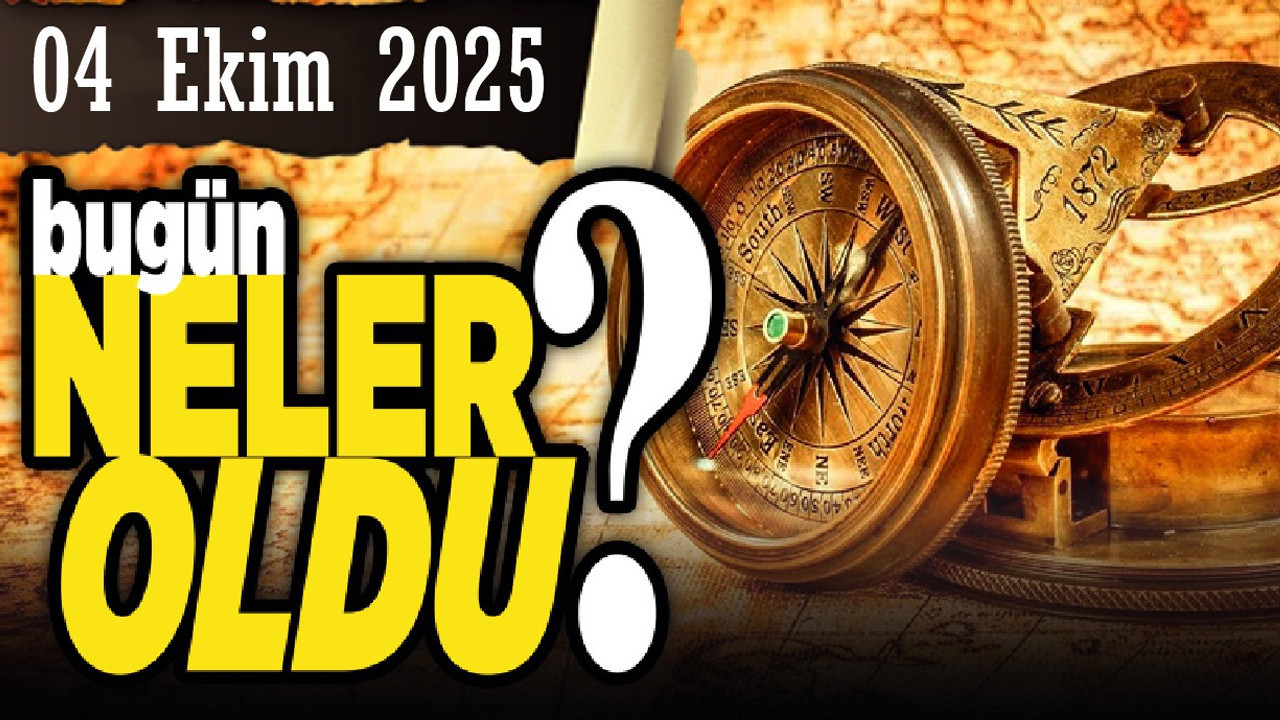 4 Ekim'de Ankara'da ve Türkiye'de neler oldu?