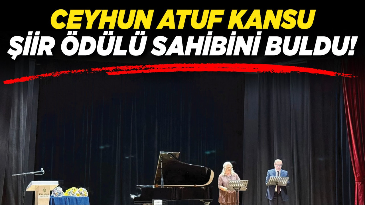 Ceyhun Atuf Kansu Şiir Ödülü sahibini buldu!