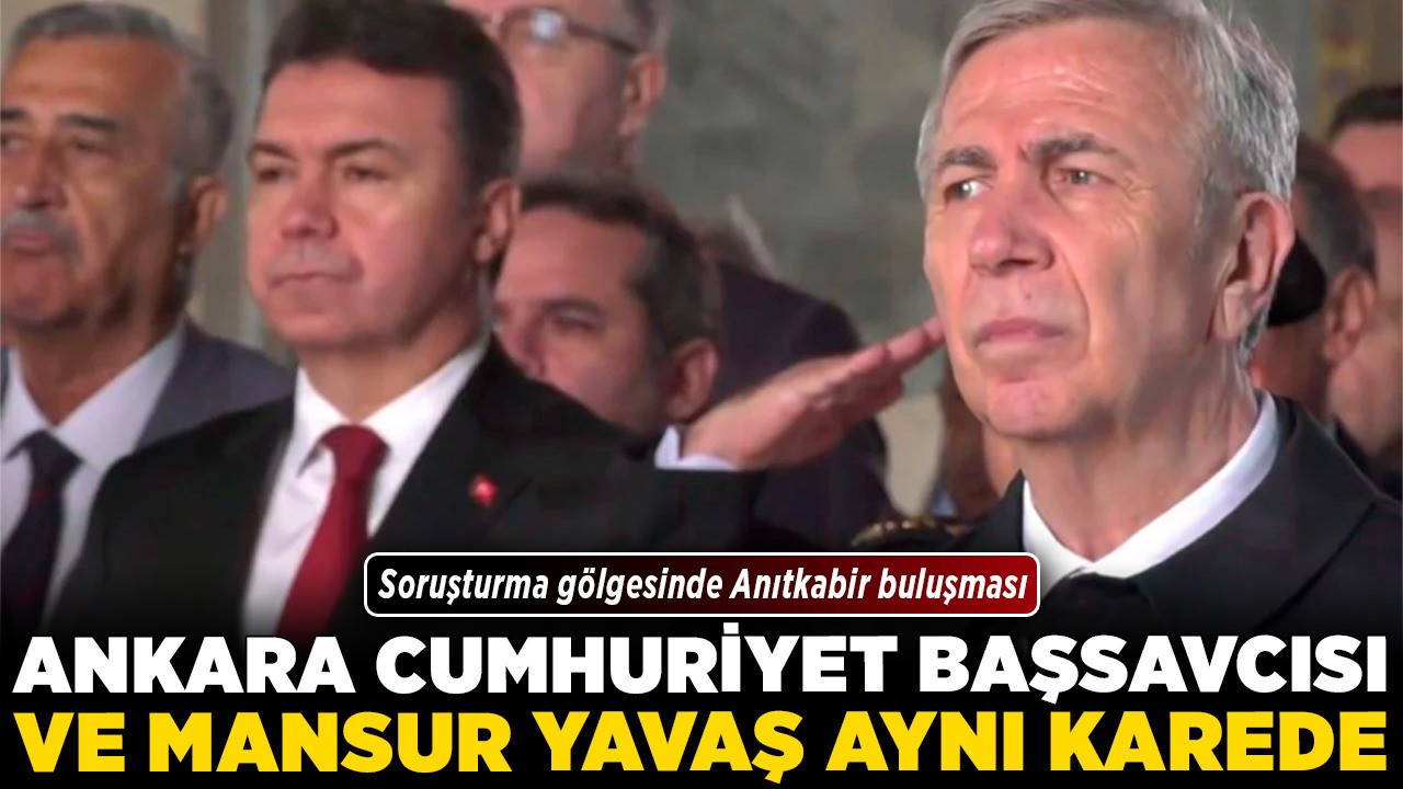 Ankara Cumhuriyet Başsavcısı ve Mansur Yavaş aynı karede! Soruşturma gölgesinde Anıtkabir buluşması