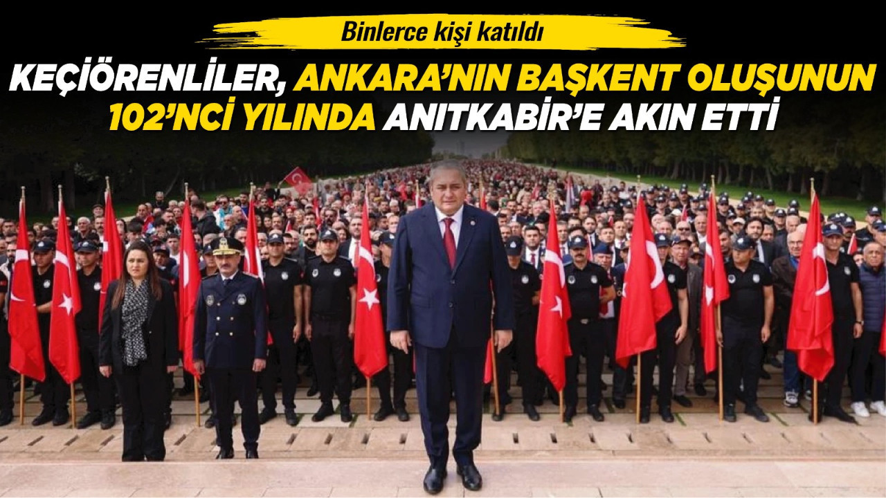 Keçiörenliler, Ankara’nın Başkent oluşunun 102’nci yılında Anıtkabir’e akın etti