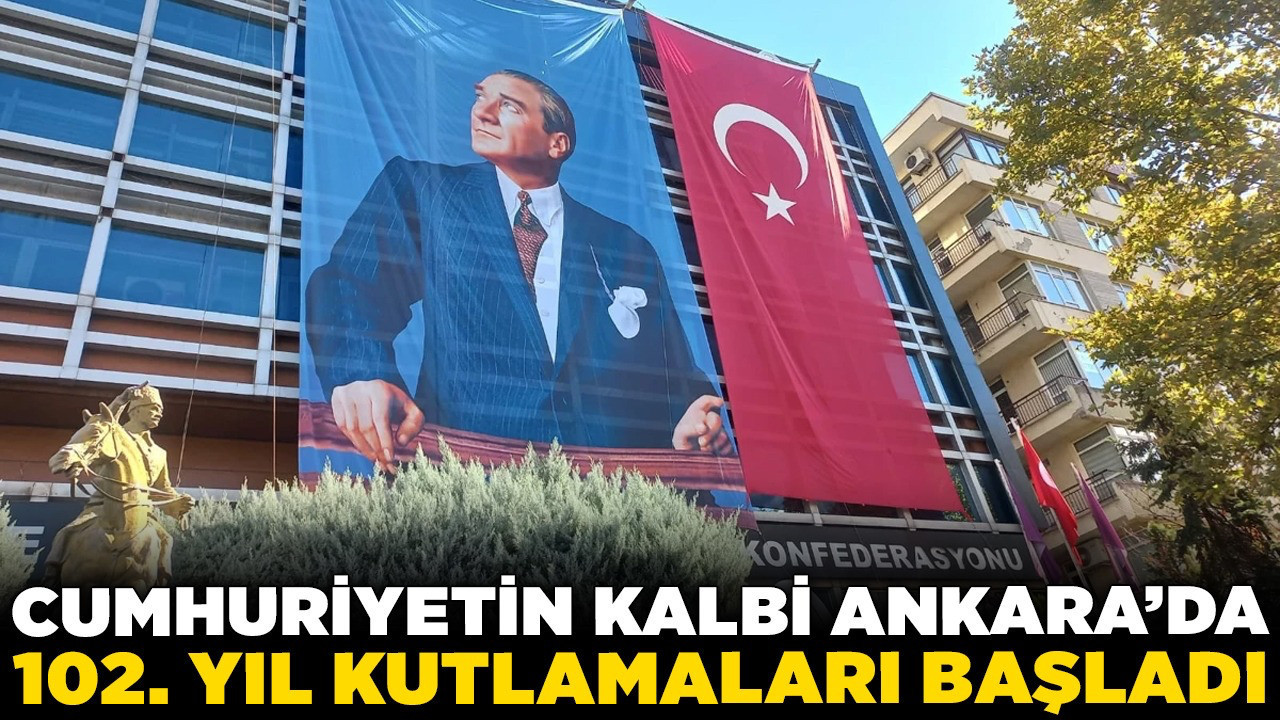 Cumhuriyetin kalbi Ankara'da 102. yıl kutlamaları başladı
