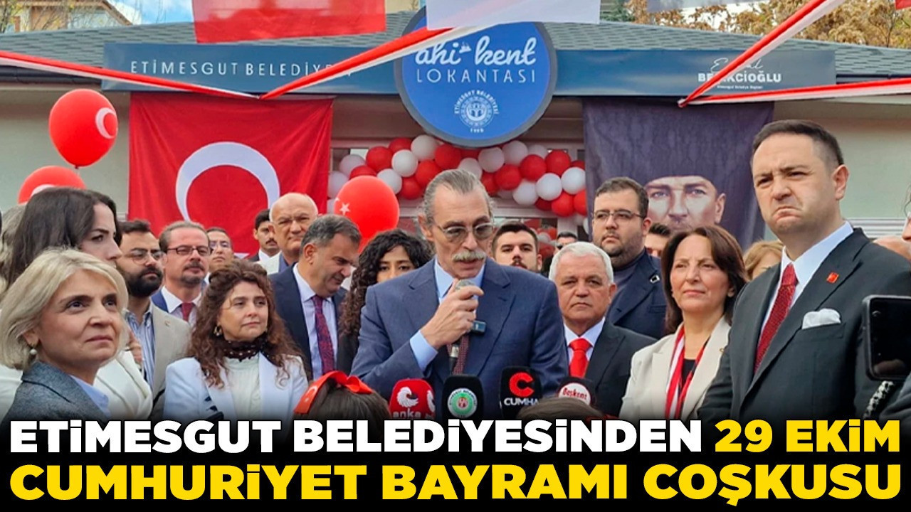 Etimesgut Belediyesinden 29 Ekim Cumhuriyet Bayramı coşkusu! Ahi-Kent Lokantası açıldı