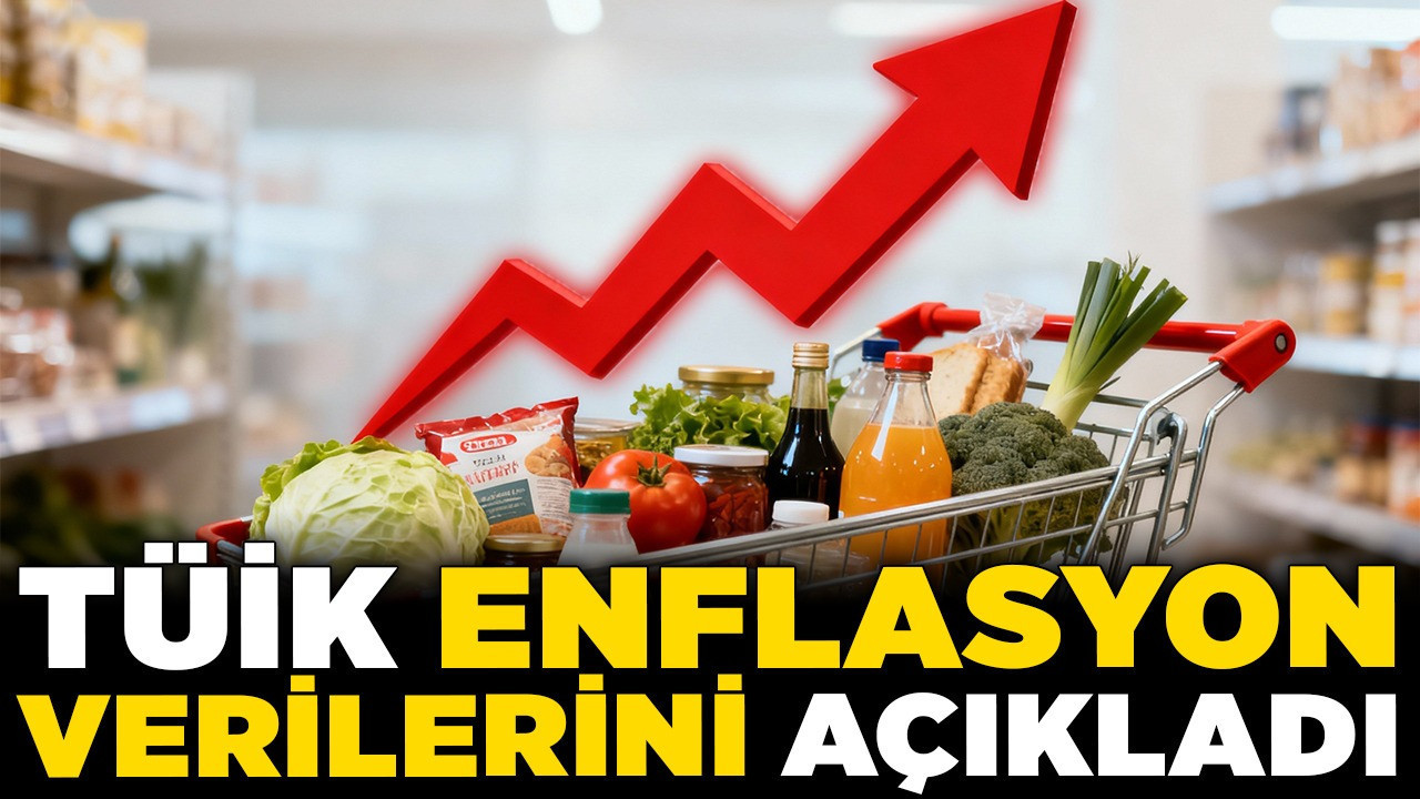 Son dakika! TÜİK enflasyon verilerini açıkladı