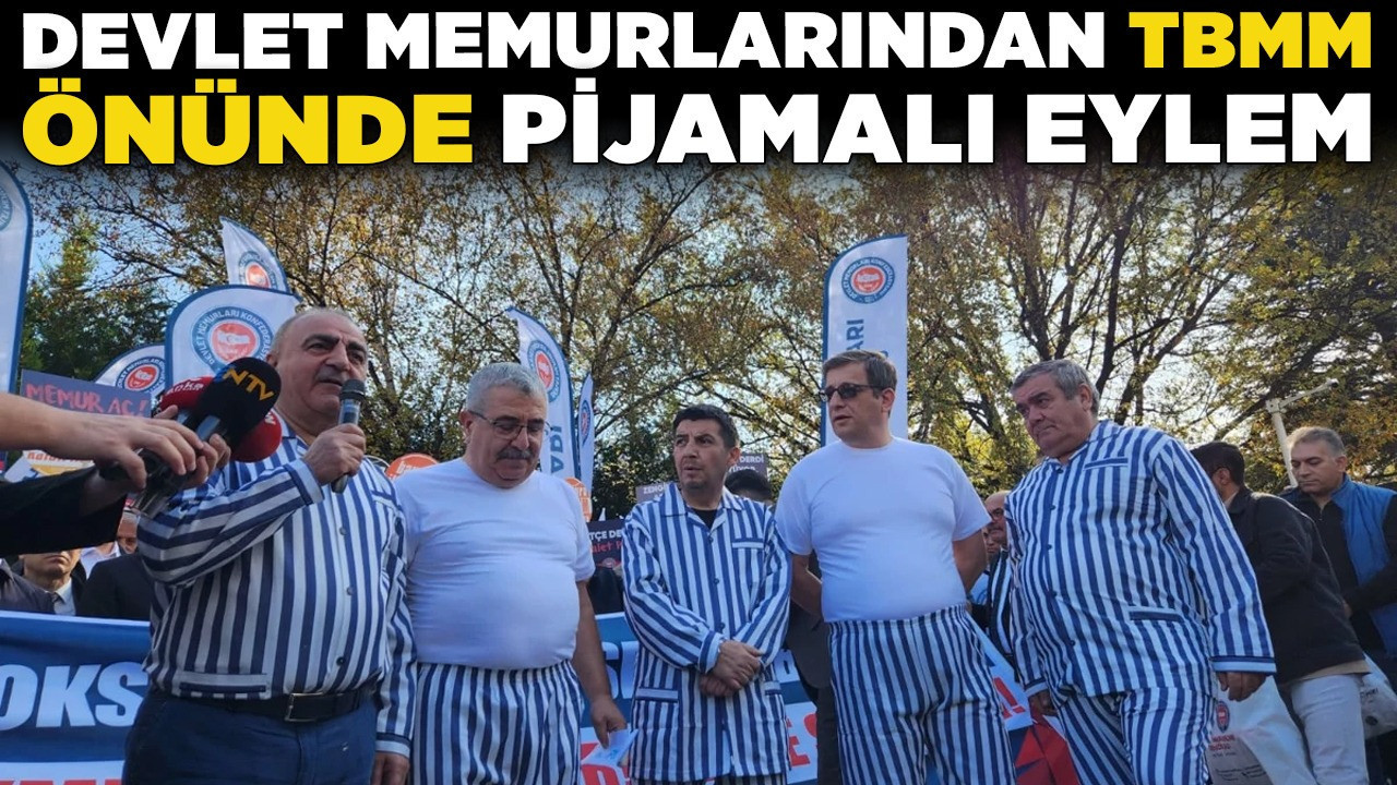Devlet memurlarından TBMM önünde pijamalı eylem! "Bir ceketimiz kaldı onu da mı verelim"