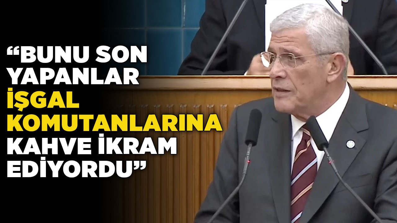 Dervişoğlu, Cumhur İttifakı'na ateş püskürdü: "Bunu son yapanlar işgal komutanlarına kahve ikram ediyordu"