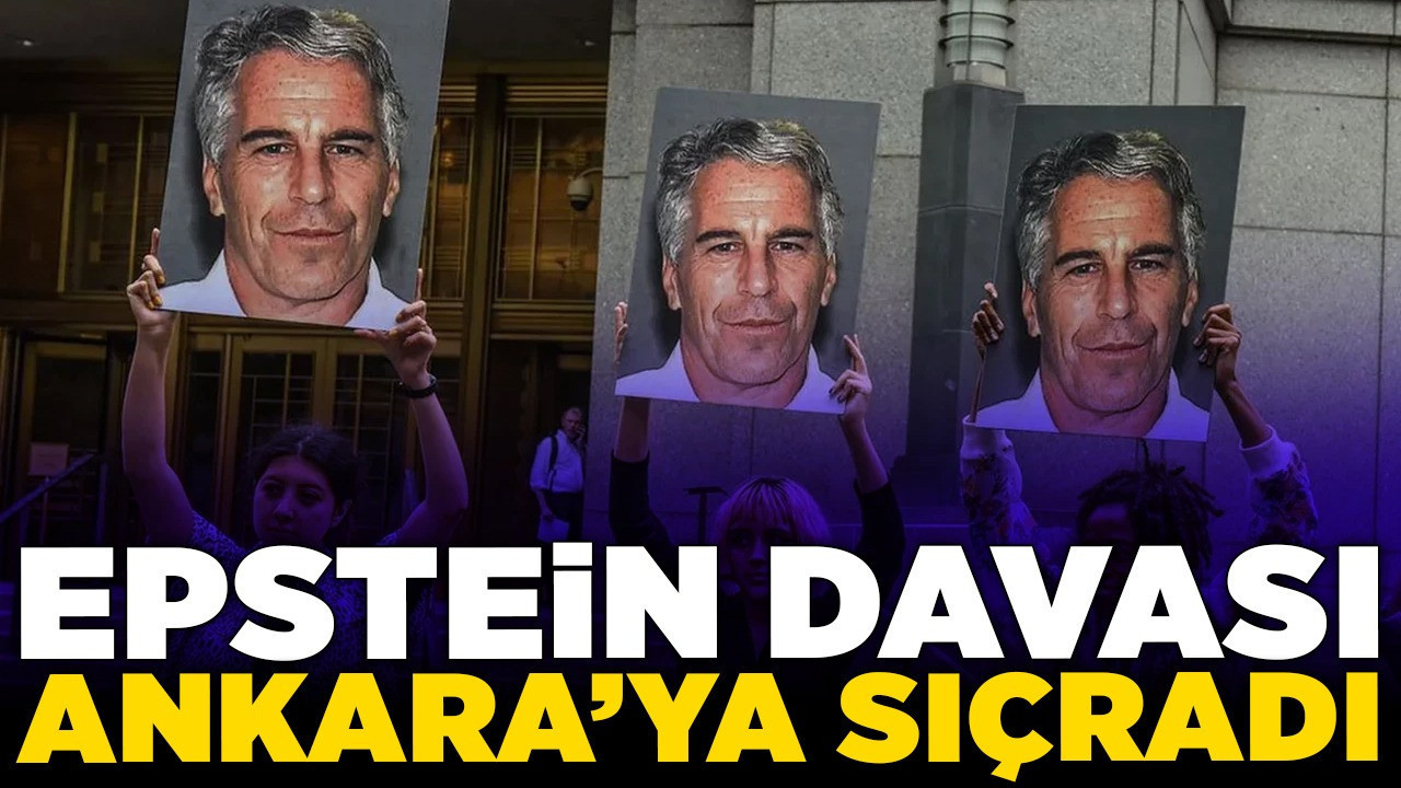 Epstein davası Ankara'ya sıçradı! Skandal iddia