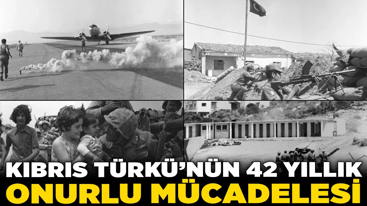 Kıbrıs Türkü'nün 42 yıllık onurlu mücadelesi: Varoluştan bağımsızlığa uzanan süreç devam ediyor!