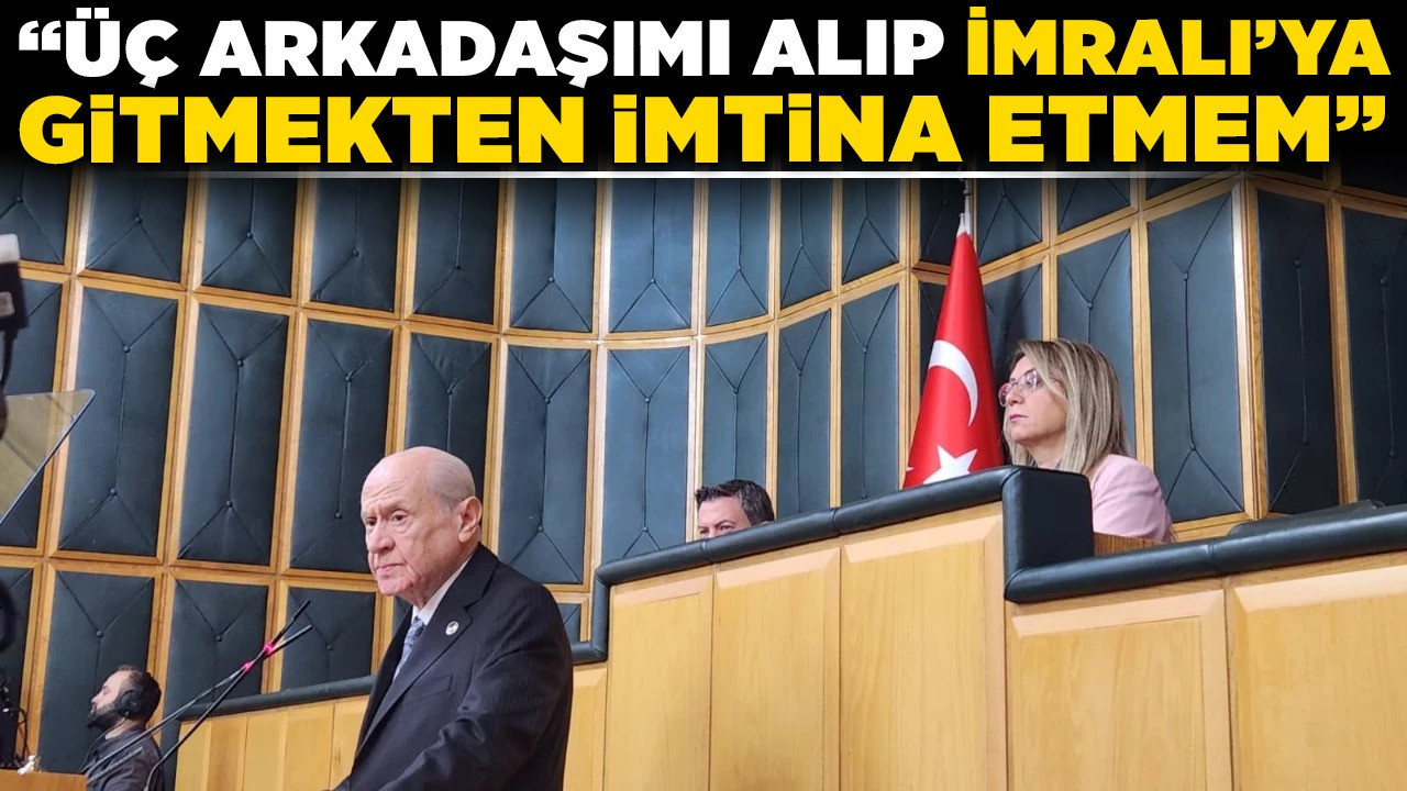 MHP lideri Bahçeli'den İmralı çıkışı! "Üç arkadaşımı alıp İmralı'ya gitmekten imtina etmem"