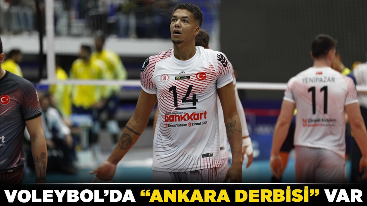 Voleybol’da “Ankara derbisi” var!