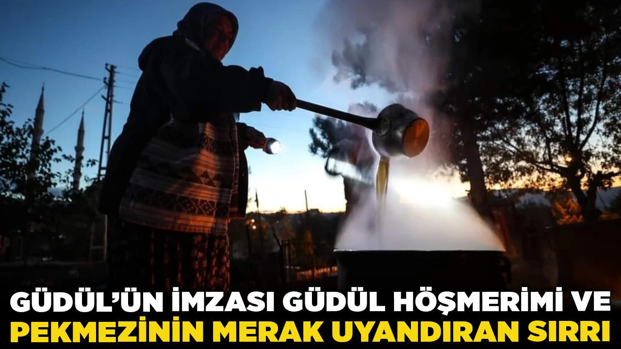 Yavaş şehrin hızlı lezzetleri: Güdül'ün imzası Güdül höşmerimi ve pekmezinin merak uyandıran sırrı