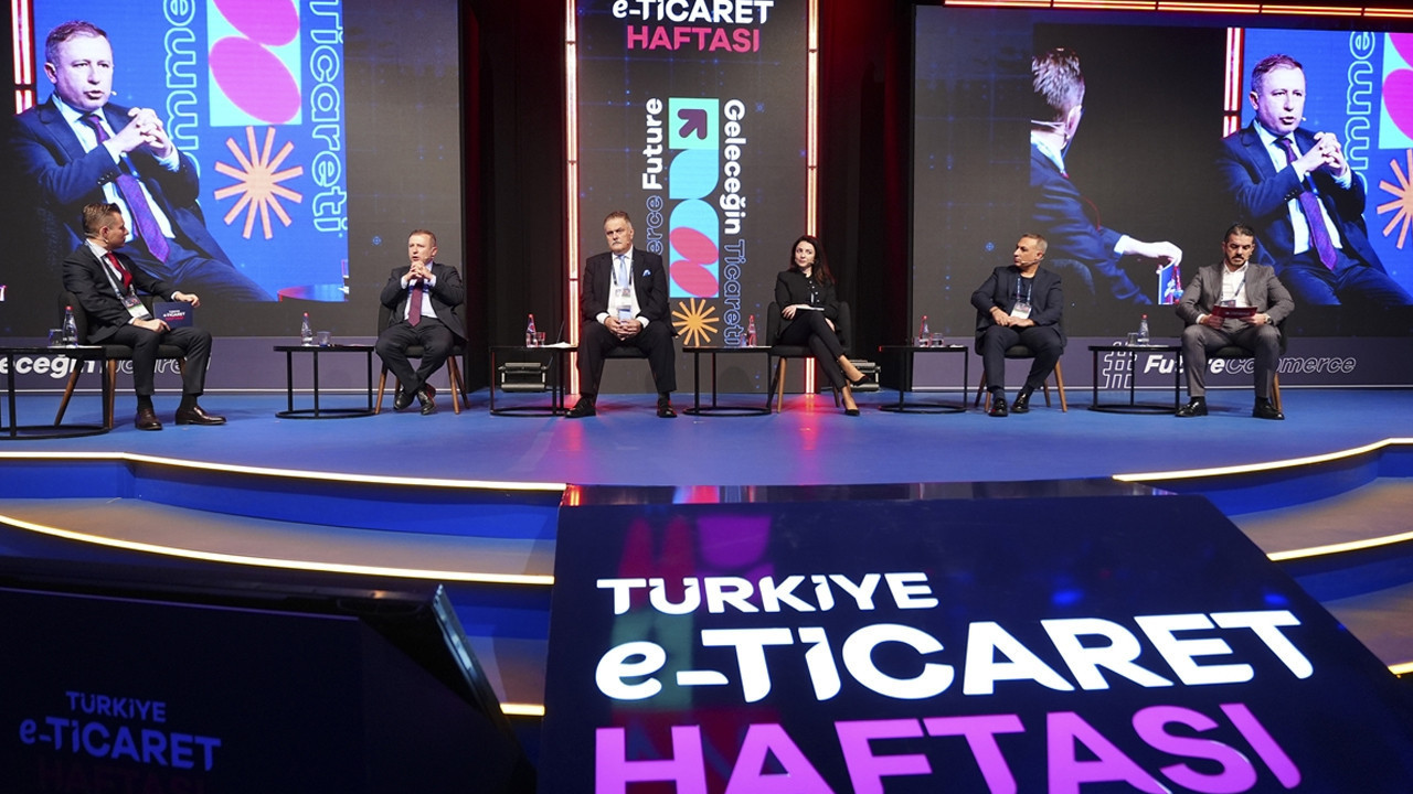 Türkiye E-Ticaret Haftasıyla dijital ticaretin rotası çizildi