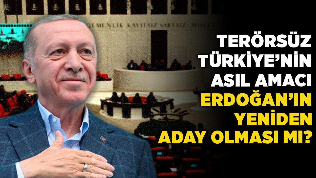 Bahçeli yolu açtı, saray düğmeye bastı! Terörsüz Türkiye'nin asıl amacı Erdoğan'ın yeniden aday olması mı?