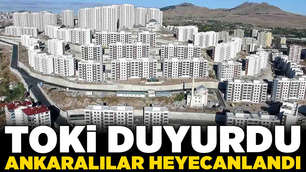 TOKİ duyurdu, Ankaralılar heyecanlandı! Konut projelerinde kura günü belli oldu