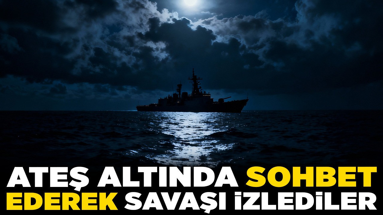 Ateş altında sohbet ederek savaşı izlediler! Türk mürettebatın Karadeniz'deki sıcak anları: Şimdi bittik! - Bir şey olmaz, söndürürüz