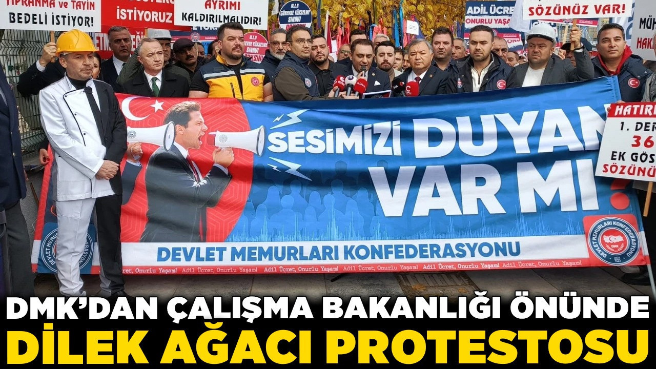 DMK’dan Çalışma Bakanlığı önünde ‘dilek ağacı’ protestosu! Memurun ve emeklinin sesi Ankara'da yükseldi