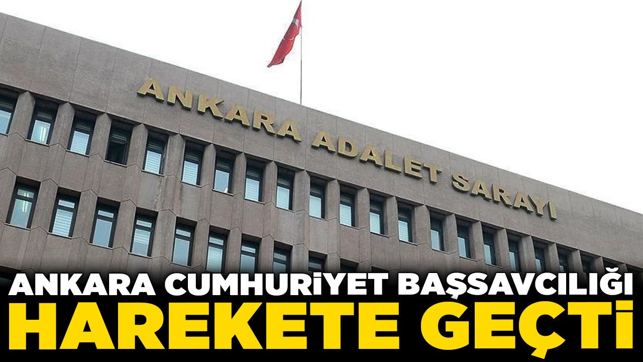 Ankara Cumhuriyet Başsavcılığı harekete geçti! Şimdi ne olacak? Gözler ABB'de