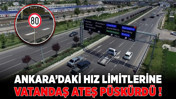 Ankara'daki hız limitlerine vatandaş ateş püskürdü!
