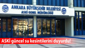 Gölbaşı ve Polatlı'da su kesintisi! ASKİ detayları paylaştı