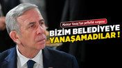 Mansur Yavaş’tan şeffaflık vurgusu: Bizim belediyeye yanaşamadılar!