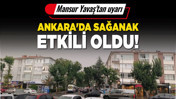 Ankara'da sağanak etkili oldu! Mansur Yavaş'tan uyarı