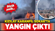 Kızılay Karanfil Sokak'ta yangın çıktı