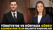Türkiye’de ve dünyada görev başındayken ölen belediye başkanları! Kazalar, hastalıklar ve suikastlar...