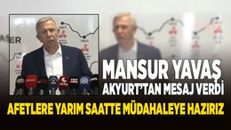 Mansur Yavaş, Akyurt'ta kurulan Afet Eğitim Merkezi'nde konuştu: “Afetlere yarım saatte müdahaleye hazırız”