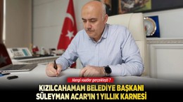 Kızılcahamam Belediye Başkanı Süleyman Acar'ın 1 yıllık karnesi: Hangi vaatler gerçekleşti?