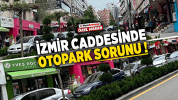 İzmir Caddesinde otopark sorunu