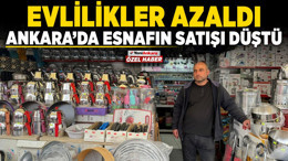 Evlilikler azaldı, Ankara'da esnafın satışı düştü