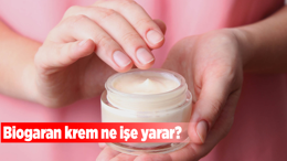 Biogaran krem ne işe yarar?
