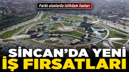 Sincan'da yeni iş fırsatları! Farklı alanlarda istihdam ilanları