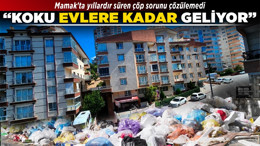 Mamak'ta yıllardır süren çöp sorunu çözülemedi! "Koku evlere kadar geliyor!"