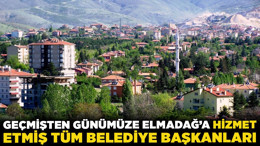 Geçmişten günümüze Elmadağ'a hizmet etmiş tüm belediye başkanları! Hangi partilerden kimler Elmadağ'ı yönetti?
