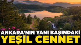 Ankara'nın yanı başındaki yeşil cennet: İşte Çubuk’un keşfedilmeyi bekleyen 22 doğal rotası