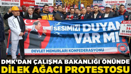 DMK’dan Çalışma Bakanlığı önünde ‘dilek ağacı’ protestosu! Memurun ve emeklinin sesi Ankara'da yükseldi