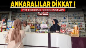 Ankaralılar dikkat! Polen alerjisi olanlara eczacılardan hayati uyarı!