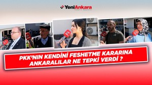 PKK'nın kendini feshetme kararına Ankaralılar ne tepki verdi?