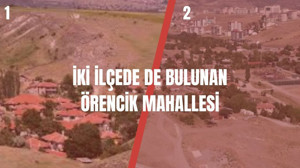 Örencik Mahallesi nerede, hangi ilçeye bağlı, muhtarı kim, nasıl gidilir?