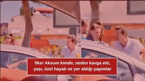 İlker Aksum kimdir, neden kavga etti, yaşı, özel hayatı ve yer aldığı yapımlar