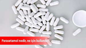 Parasetamol nedir, ne için kullanılır?