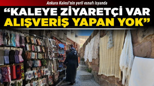 Ankara Kalesi'nin yerli esnafı isyanda! "Kaleye ziyaretçi var, alışveriş yapan yok"