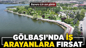 Gölbaşı’nda iş arayanlara fırsat! Başvuru için son günler