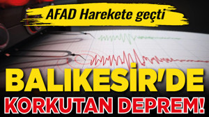 Balıkesir'de peş peşe iki deprem meydana geldi