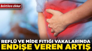Reflü ve mide fıtığı vakalarında endişe veren artış! Belirtilere dikkat