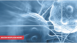 Kontrolsüz büyüyen hücreler hayatı tehdit ediyor! Malign neoplazm nedir?